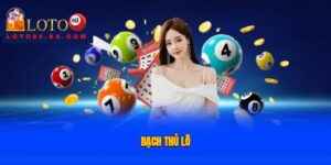 Bạch thủ lô là chiến thuật soi cầu hiệu quả khi tham gia xổ số Loto88